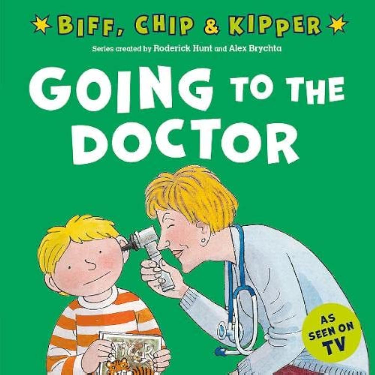 First Experiences with Biff, Chip And Kipper: Going To The Doctor (Picture Book - New Collection)