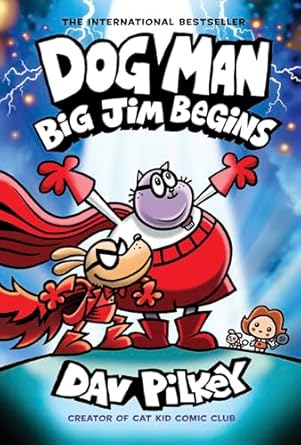 Dog Man #13 - Dog Man: Big Jim Begins: A Graphic Novel - Hardback