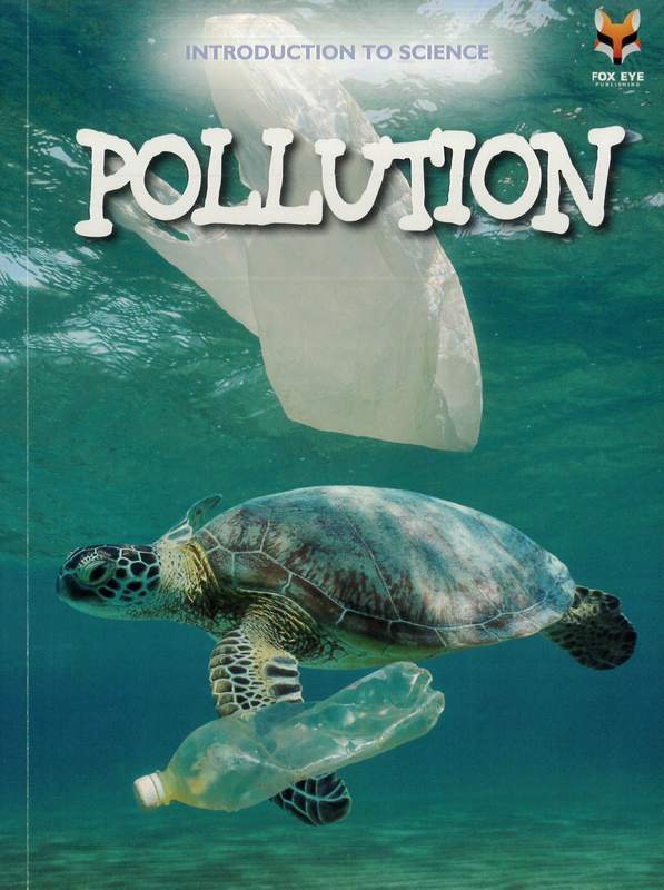 Introduction To Science 2 : Pollution - Usborne-مساعدة كوكبنا