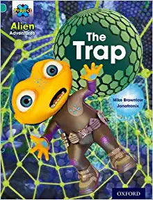 Project X - Alien Adventures - The Trap - Oxford Level 7