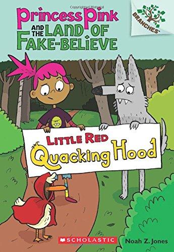 Branches - Princess Pink And The Land Of Fake-Believe - Little Red Quacking Hood - Spectrawide Bookstore