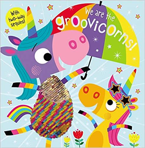 We are the Groovicorns! - with Two-way Sequins! - Spectrawide Bookstore