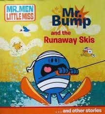 MR. MEN Little Miss - Mr. Bump and the Runaway Skis And Other Stories