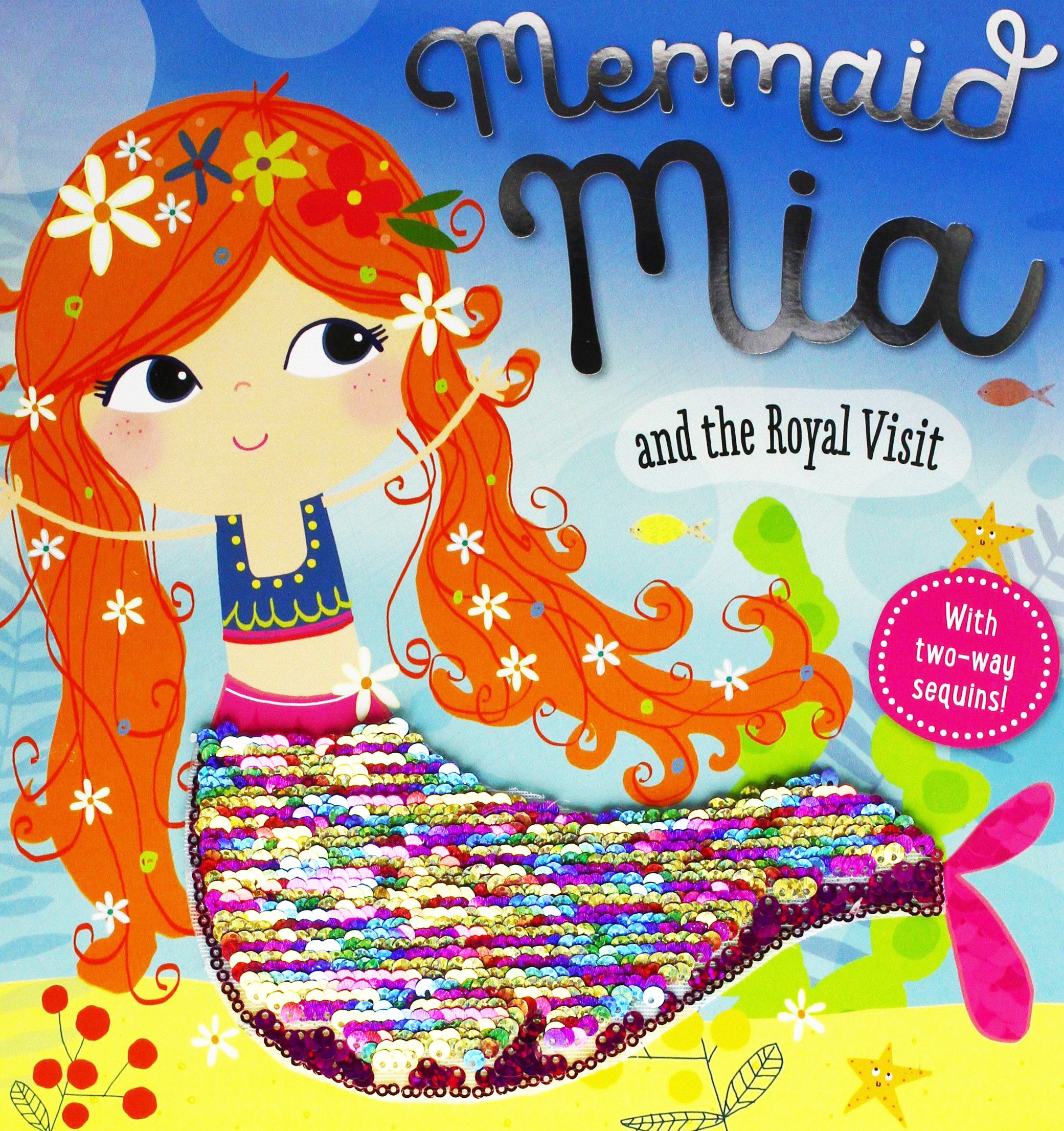 Mermaid Mia and the Royal Visit - With Two-Way Sequins! - حورية البحر ميا والزيارة الملكية - مع الترتر في اتجاهين!