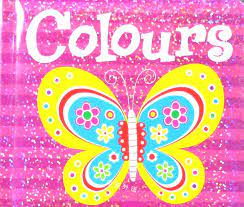 My First book of learning fun - Colours - كتابي الأول لمتعة التعلم - الألوان