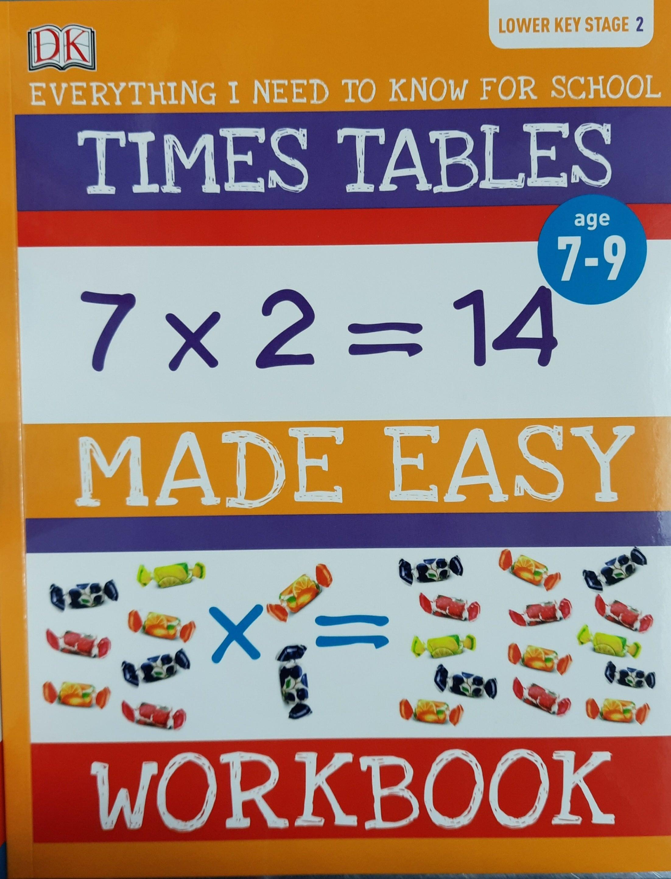 Everything I Need To Know For School KS2 - Times Table Made Easy workbook - Level2 - Age 7-9 - Spectrawide Bookstore