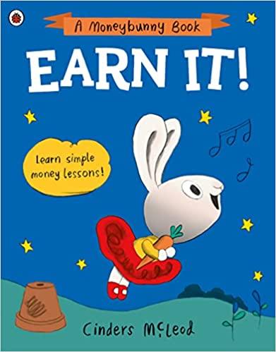A Moneybunny Book - Earn It! - Spectrawide Bookstore
