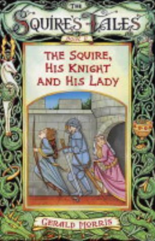 Squires Tales -  The Squire, His Knight and His Lady#2