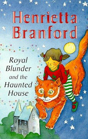Henrietta Branford - Royal Blunder and the Haunted House - Spectrawide Bookstore