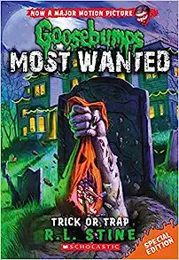 Goosebumps - Most Wanted - Trick Or Trap - Book #3 - صرخة الرعب - الأكثر طلبا - خدعة أم فخ - الكتاب رقم 3