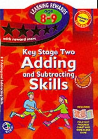 Key Stage Two: Adding And Subtracting Skills - Age 8-9