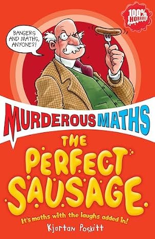 Murderous Maths: The Perfect Sausage and Other Fundamental Formulas الرياضيات القاتلة – أساسيات ثني الدماغ