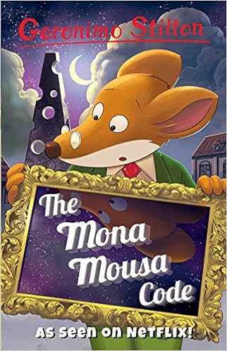 Geronimo Stilton Series 3 - The Mona Mousa Code