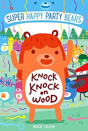 Super Happy Party Bears - #02 Knock Knock On Wood