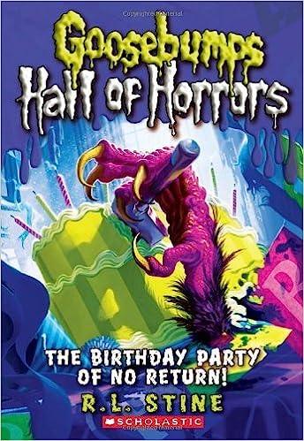 Goosebumps Hall Of Horrors - The Birthday Party Of No Return1 - Book#6 - Spectrawide Bookstore