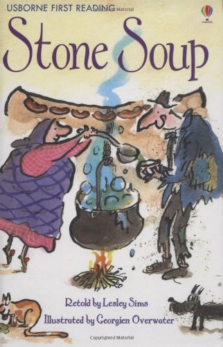 Usborne First Reading - Stone Soup - أوزبورن للقراءة الأولى - حساء الحجر