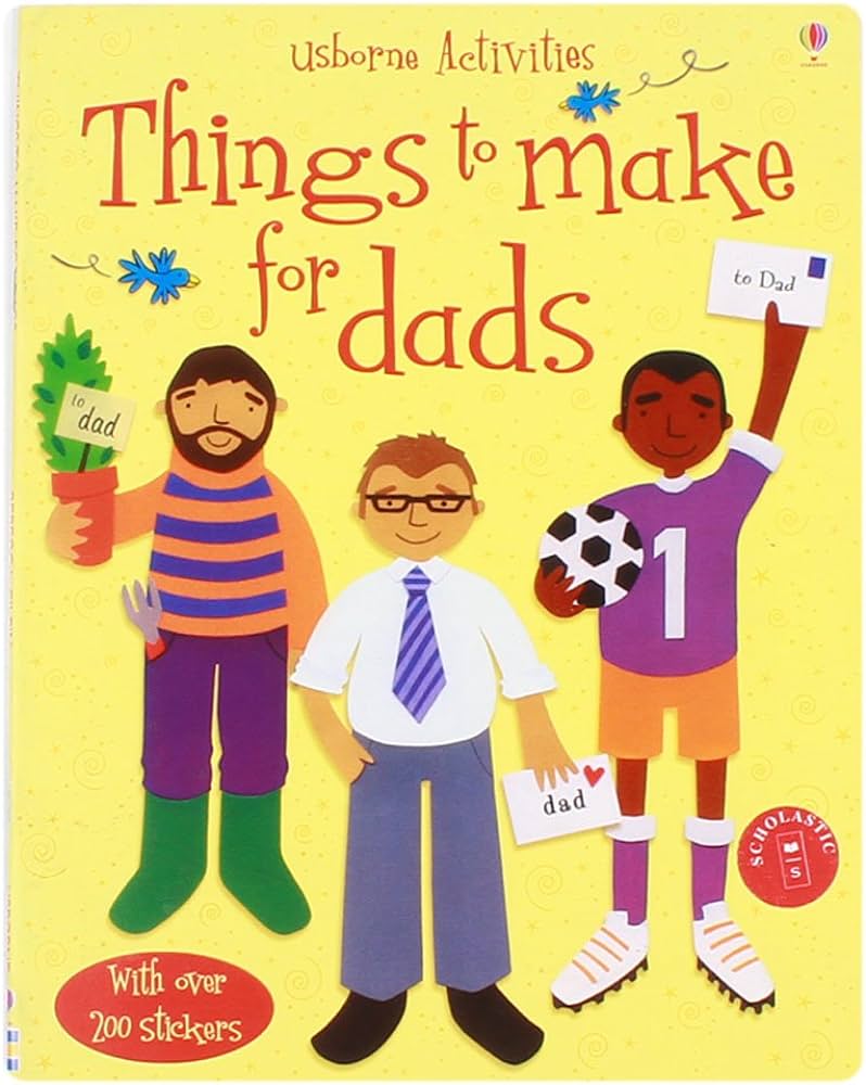 Usborne Activities - Things To Make For Dads