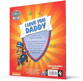 Nickelodeon - Paw Patrol - I Love You Daddy