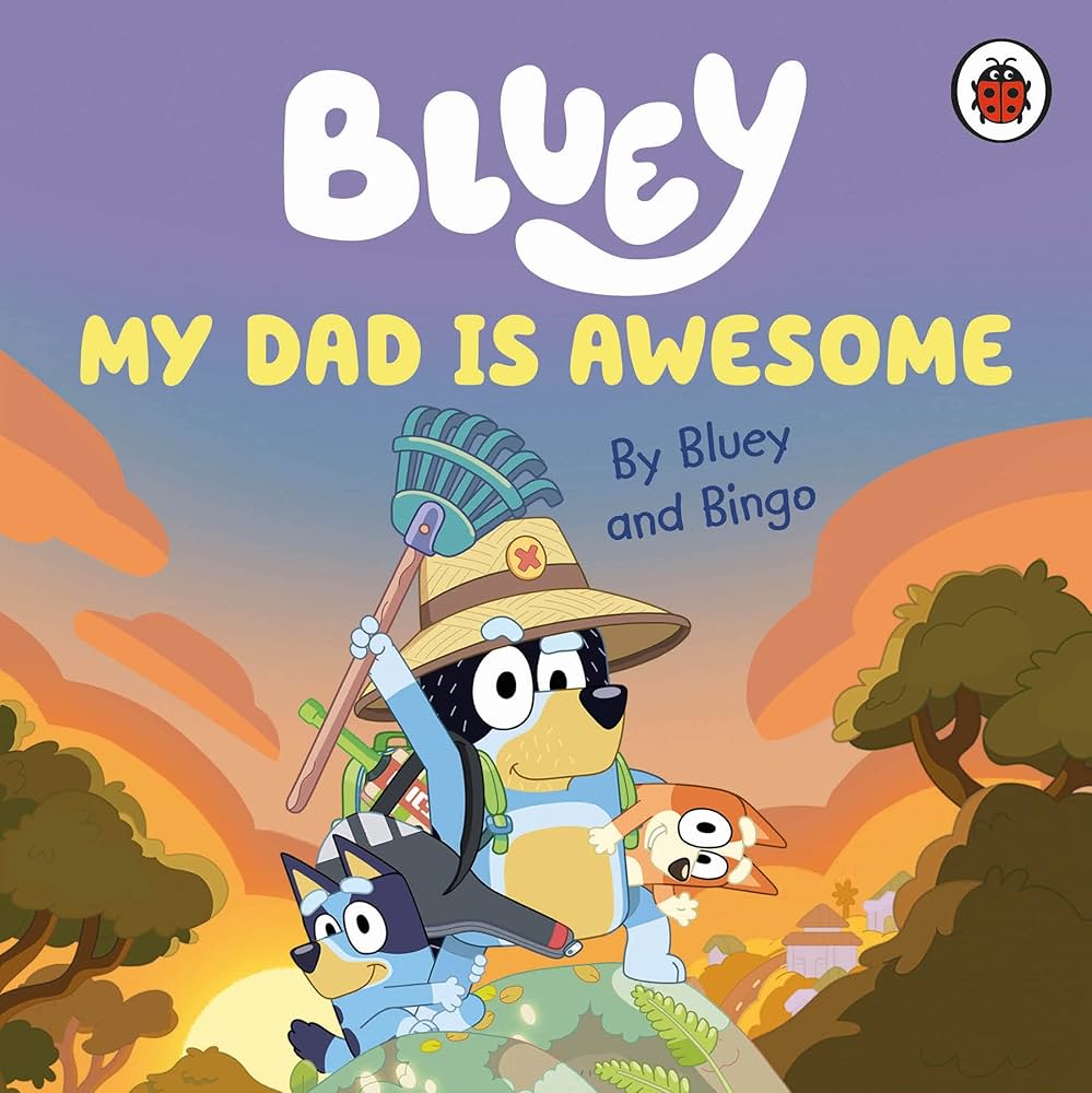 Bluey - My Dad Is Awesome - Bluey - أبي رائع