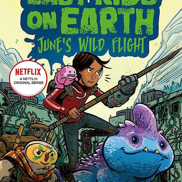 The Last Kids on Earth: June's Wild Flight
