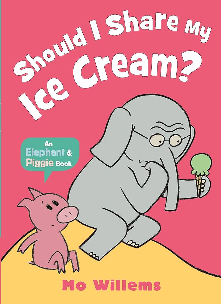 Elephant and Piggie: Should I Share My Ice Cream? (New Collection) - الفيل والخنزير - سأفاجئ صديقي!