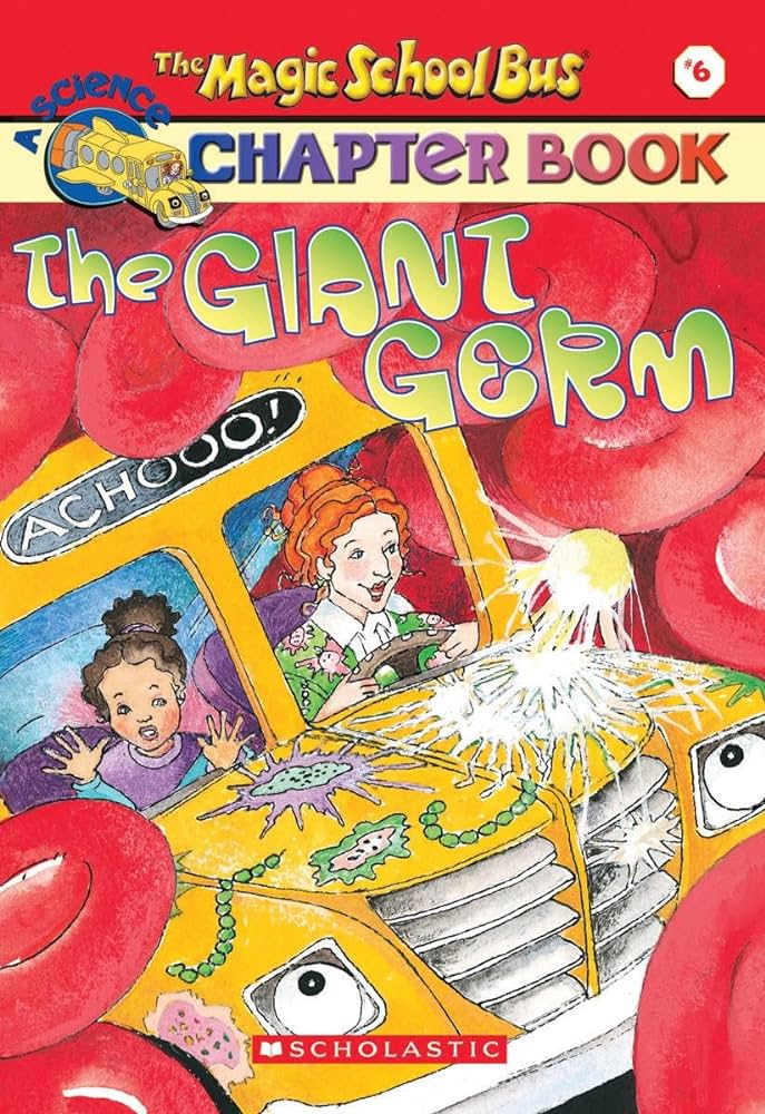 The Magic School Bus #6 - The Giant Germ