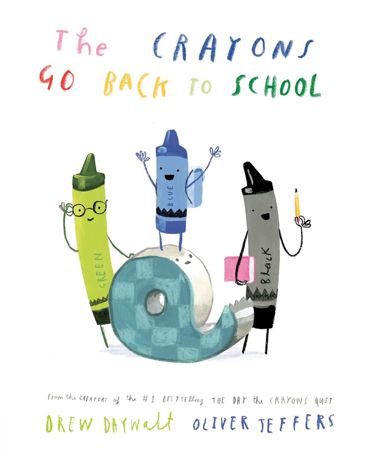 Oliver Jeffers - The Crayons Go Back to School