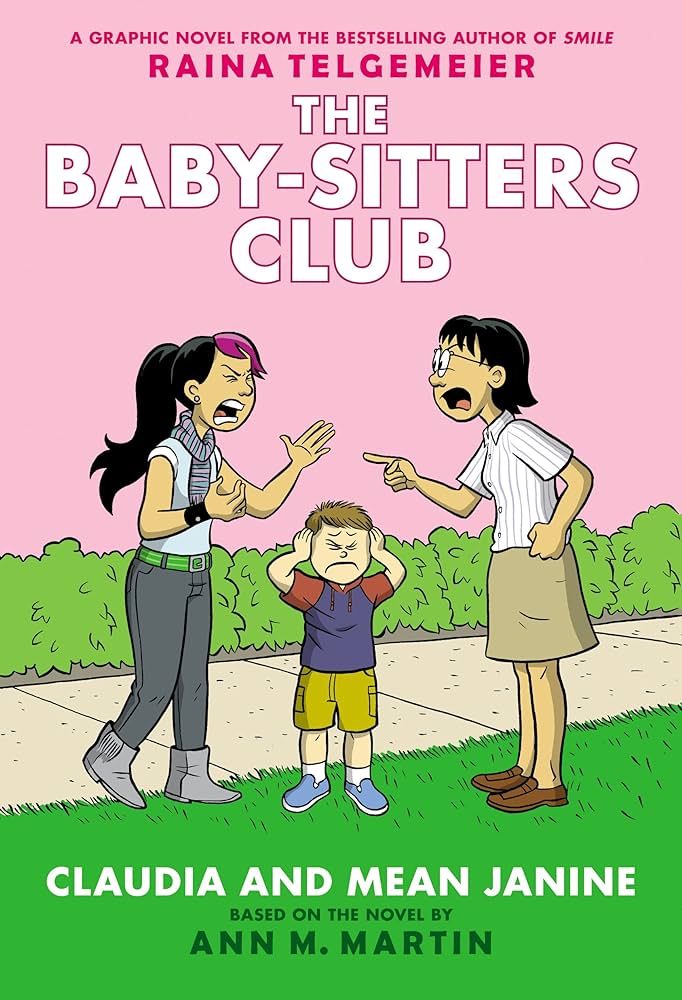 The Baby Sitters Club Graphic Novel #04 - Claudia and Mean Janine