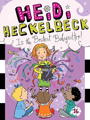 Heidi Heckelbeck #16: Is the Bestest Babysitter! هايدي هيكلبيك - أضواء! آلة تصوير! مذهل!