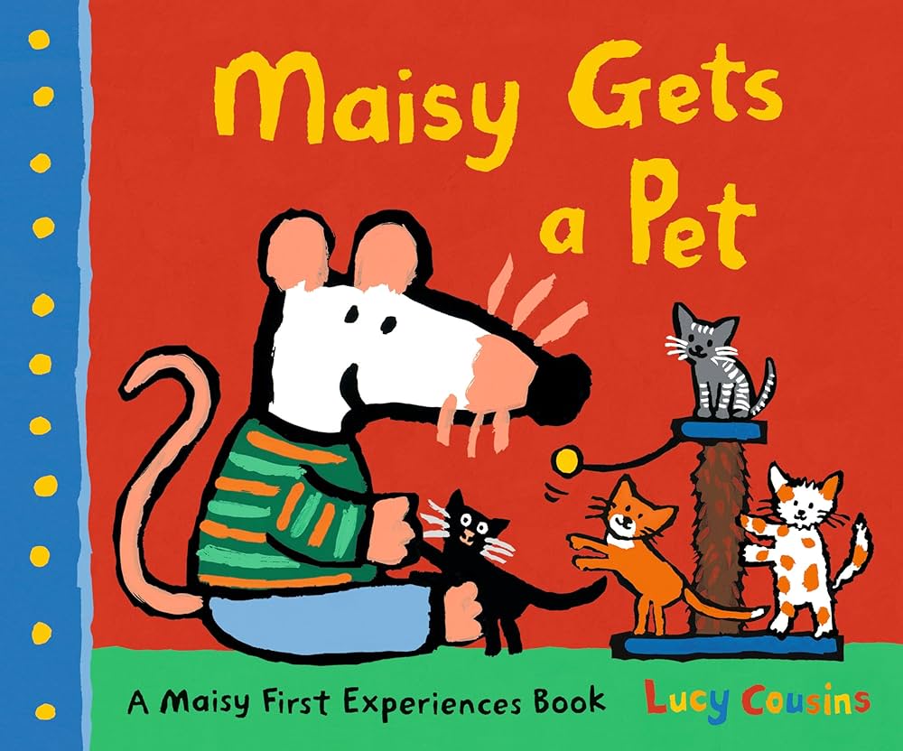 Maisy First Experiences Book - Maisy Gets a Pet - مايسي تذهب للنوم