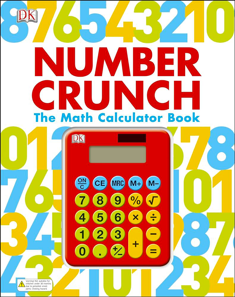 Number Crunch The Math Calculator Book