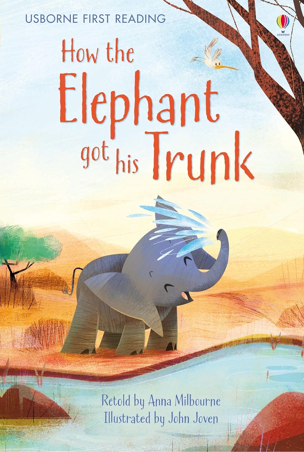 Usborne First Reading - How the Elephant got his Trunk - القراءة الأولى من أوزبورن - كيف حصل الفيل على خرطومه