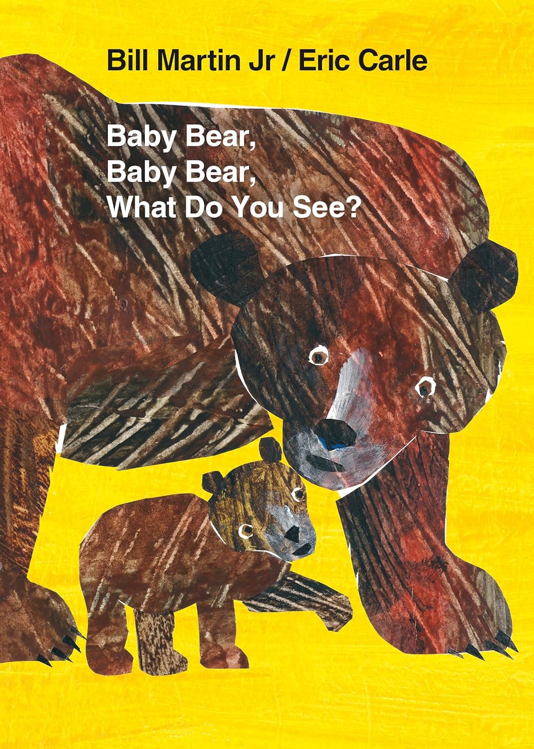Eric Carle - Baby Bear, Baby Bear, What Do You See? - إريك كارل - الدب الصغير، الدب الصغير، ماذا ترى؟ (Copy)