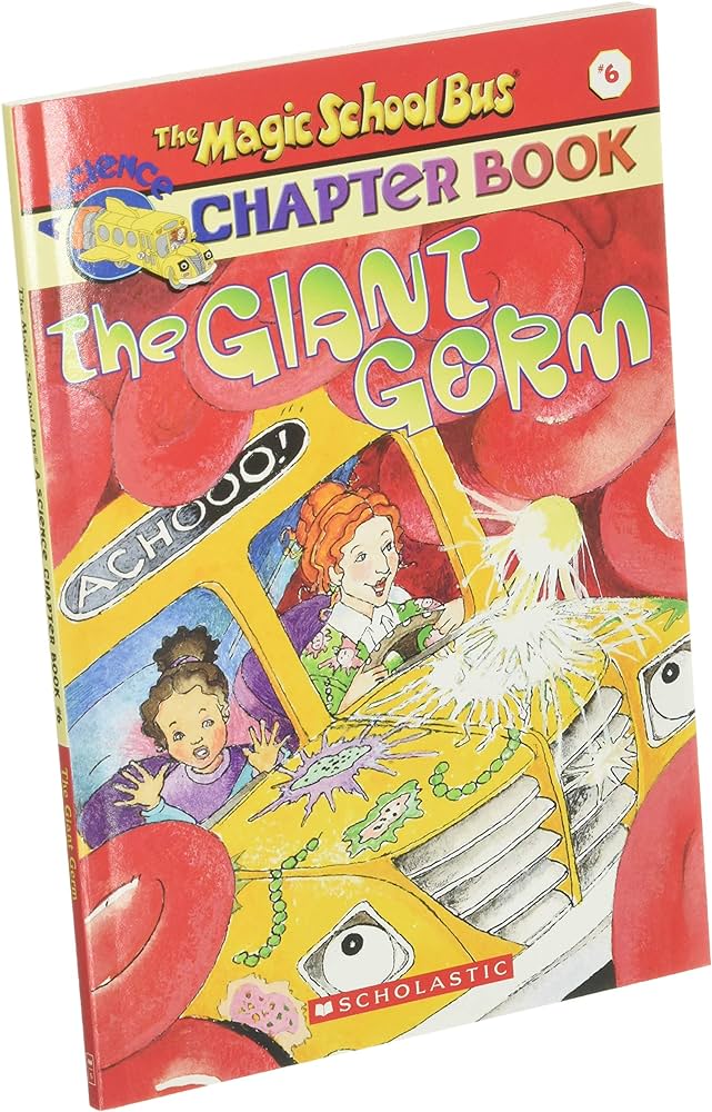 The Magic School Bus #6 - The Giant Germ
