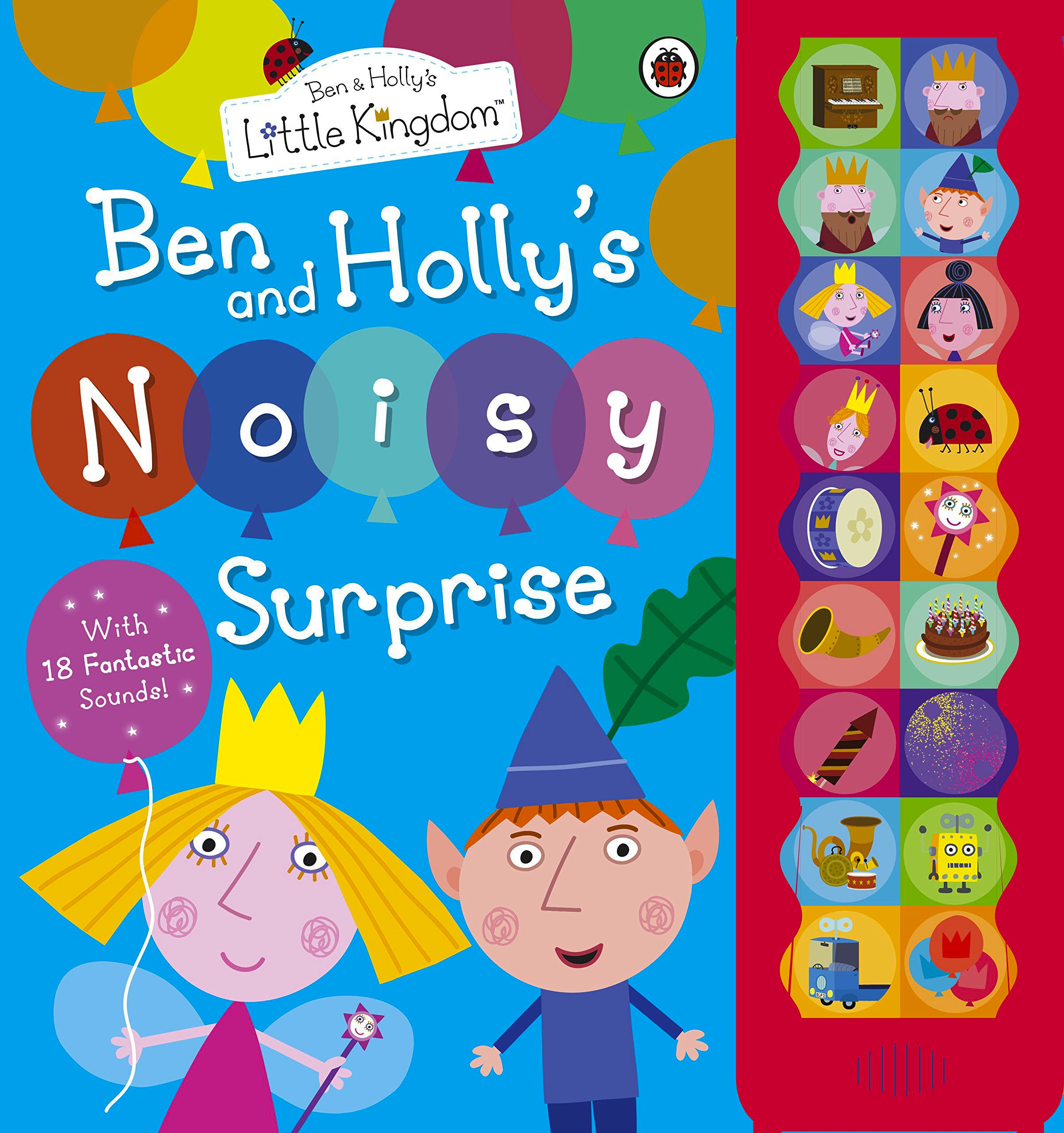 Ben and Holly's Little Kingdom: Ben and Holly's Noisy Surprise (sound book)