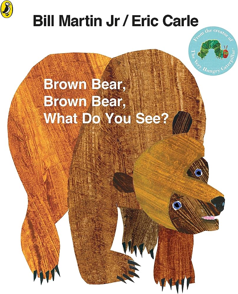 Brown Bear, Brown Bear, What Do You See?