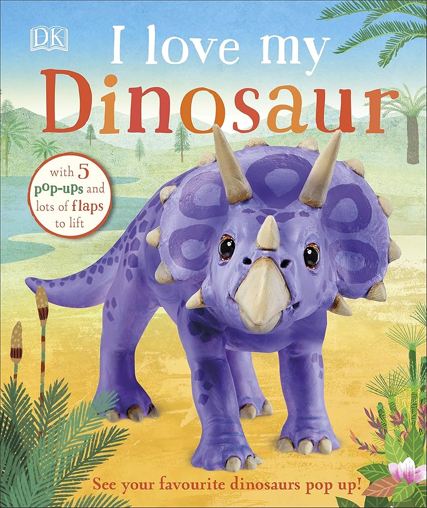 DK - I Love My Dinosaur - Pop-Up Book