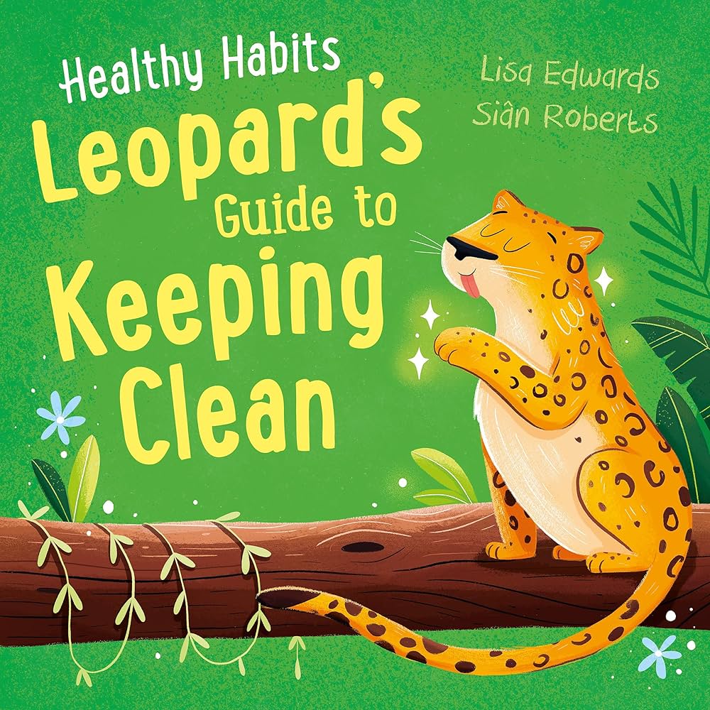 Healthy Habits - Leopard's Guide to Keeping Clean - عادات صحية - دليل النمر للحفاظ على النظافة