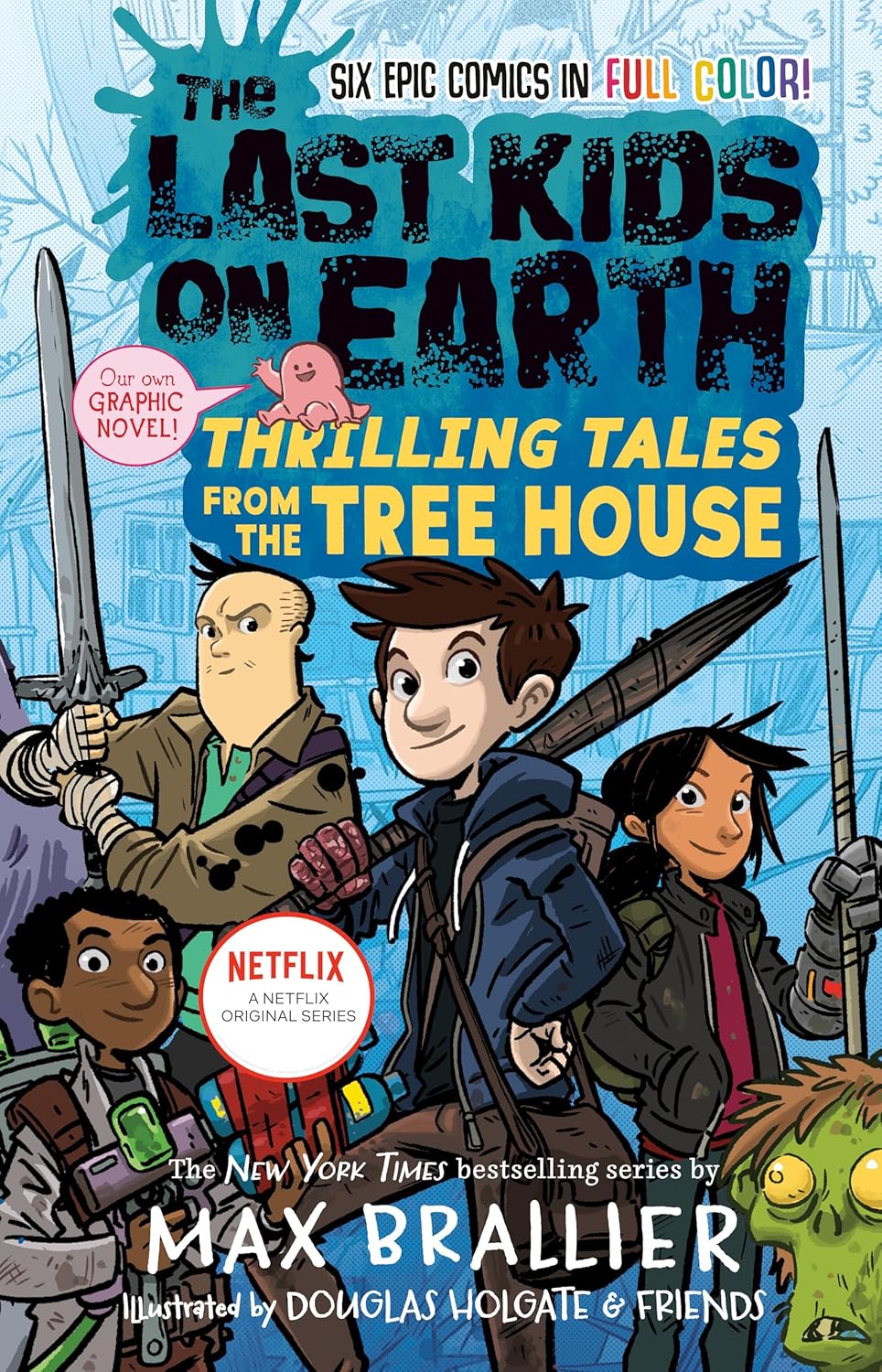 The Last Kids on Earth:  Thrilling Tales from the Tree House - (Graphic Novel Full Colour) - آخر الأطفال على الأرض وملك الكابوس