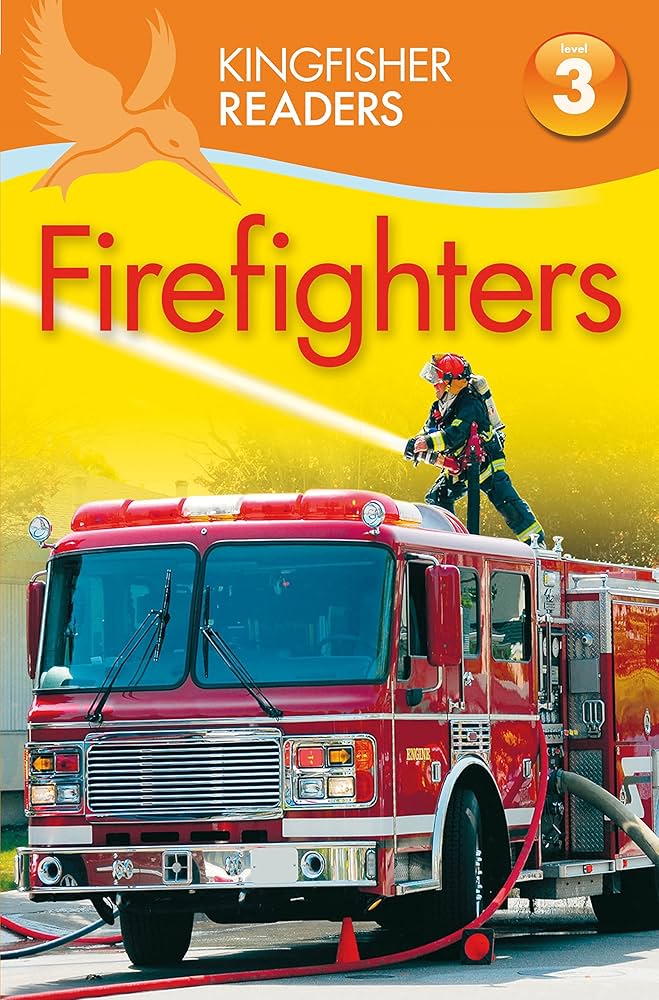 Kingfisher Readers Level 3 - Firefighters