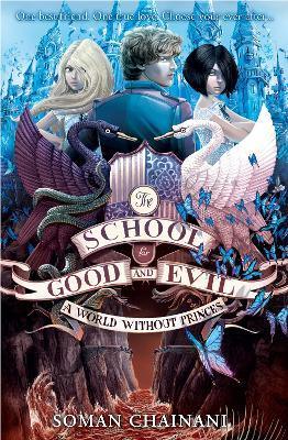 The School for Good and Evil - A World Without Princes - Spectrawide Bookstore