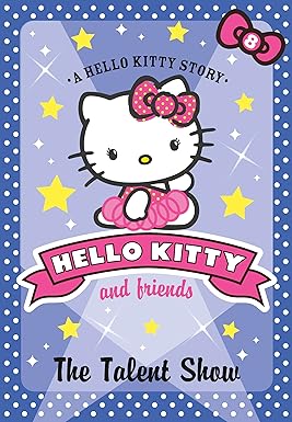 The Talent Show - Hello Kitty and Friends, Book 8