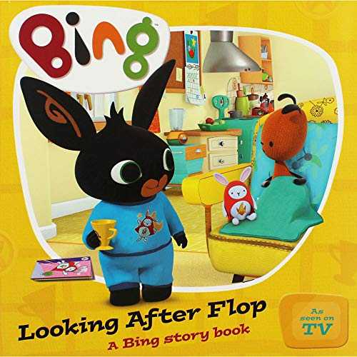 Bing: Looking After Flop - A Bing Story Book - Bing: الاعتناء بفلوب - كتاب قصص بينج