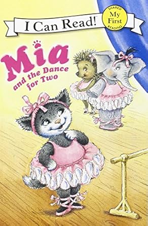 I Can Read! My First Reading: Mia And The Dance For Two - ميا جازيس عنه! - شارك قراءتي الأولى