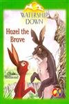 WaterShip Down - Hazel the Brave - وترشيب داون - هيزل الشجاع