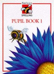 Nelson Spelling - Pupil Book 1 - نيلسون سبلينج - كتاب التلميذ 1