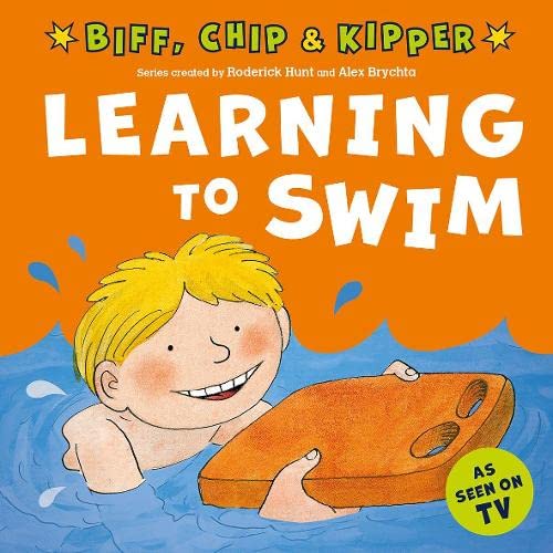 First Experiences with Biff, Chip And Kipper: Learning to Swim (Picture Book - New Collection) - التجارب الأولى مع بيف وتشيب وكيبر: تعلم السباحة (كتاب مصور - مجموعة جديدة)