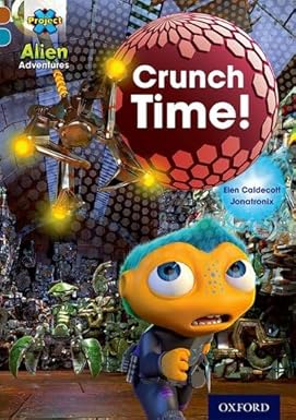 Project X Alien Adventures - Crunch Time, Oxford Level 9