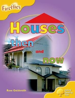 Oxford Reading Tree - Stage 5 - Fireflies: Houses Then and Now - مجموعة أوكسفورد للقراءة - المرحلة الخامسة - اليراعات: منازل الأمس واليوم