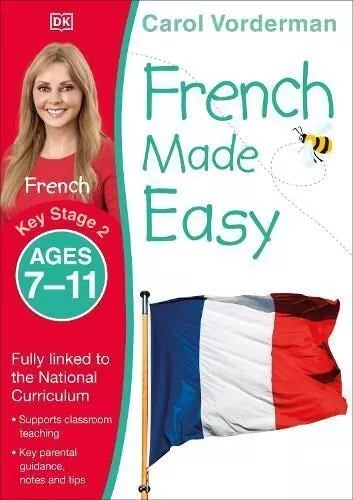 French Made Easy; Key Stage 2 Ages 7-11